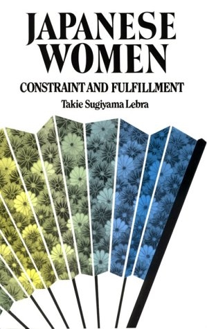 Japanese Women: Constraint and Fulfillment