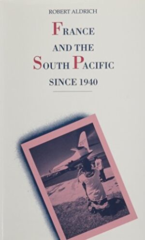 France and the South Pacific since 1940