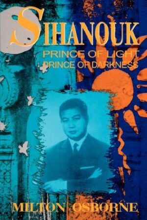 Sihanouk: Prince of Light