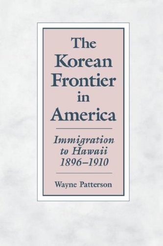 The Korean Frontier in America: Immigration to Hawaii