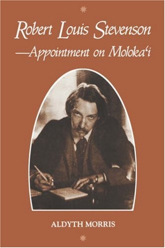 Robert Louis Stevenson: Appointment on Moloka'i