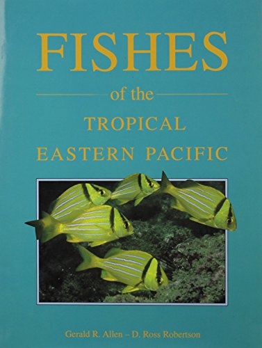 Fishes of the Tropical Eastern Pacific