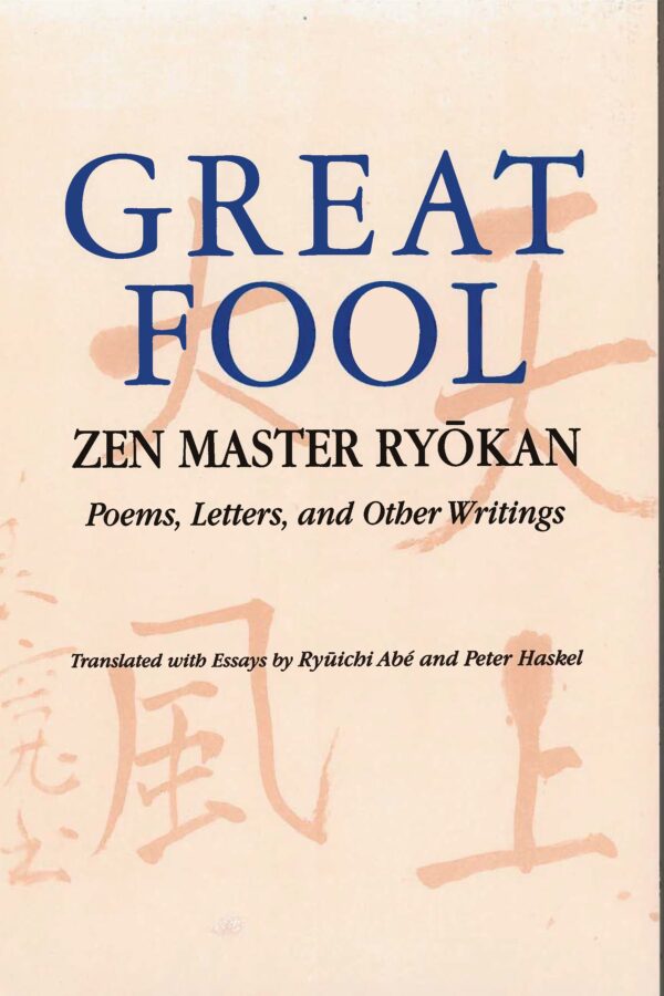 Great Fool: Zen Master Ryōkan; Poems