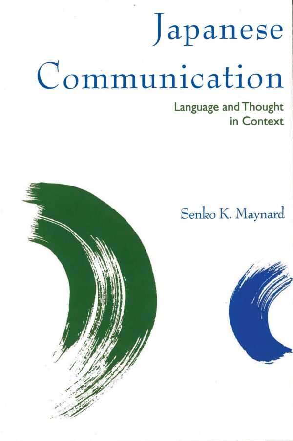 Japanese Communication: Language and Thought in Context