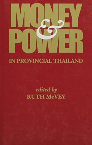 Money and Power in Provincial Thailand