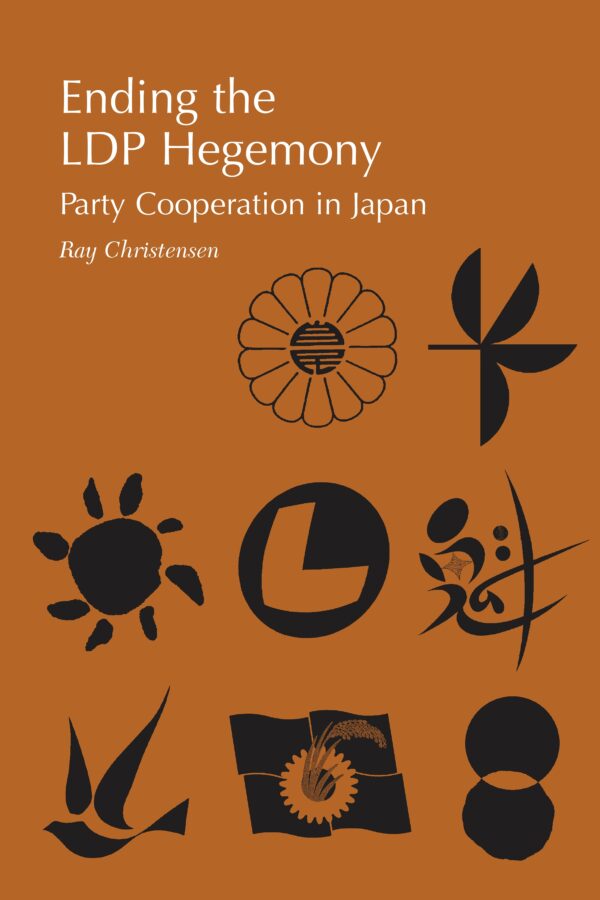 Ending the LDP Hegemony: Party Cooperation in Japan