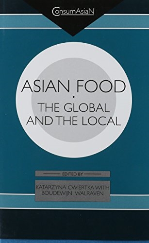 Asian Food: The Global and the Local