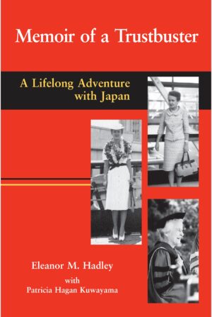 Memoir of a Trustbuster: A Lifelong Adventure with Japan