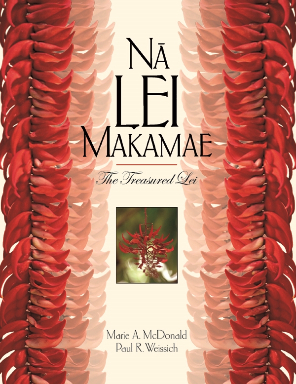 Na Lei Makamae: The Treasured Lei