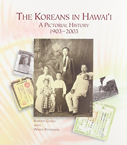 The Koreans in Hawaii: A Pictorial History