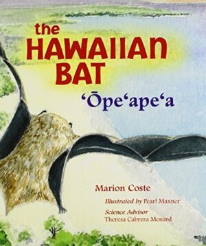 The Hawaiian Bat: ‘Ope‘ape‘a