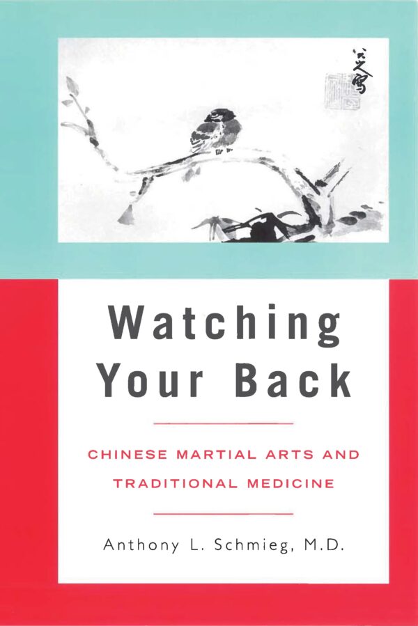 Watching Your Back: Chinese Martial Arts and Traditional Medicine