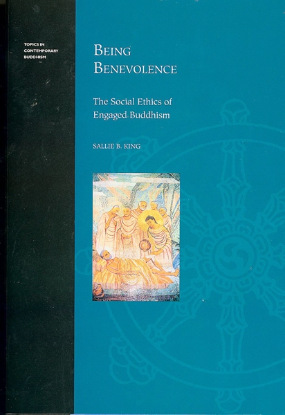 Being Benevolence: The Social Ethics of Engaged Buddhism