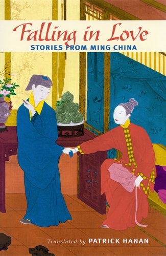 Falling in Love: Stories from Ming China