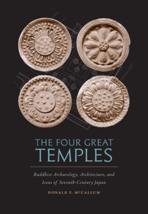 The Four Great Temples: Buddhist Archaeology