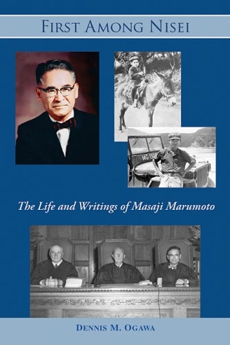 First Among Nisei: The Life and Writings of Masaji Marumoto