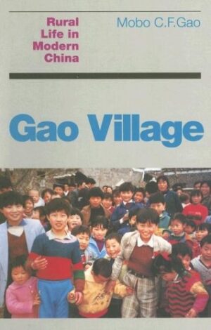 Gao Village: Rural Life in Modern China