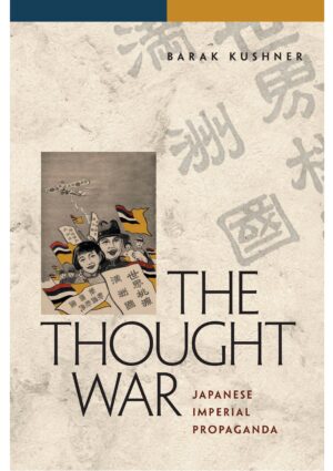 The Thought War: Japanese Imperial Propaganda