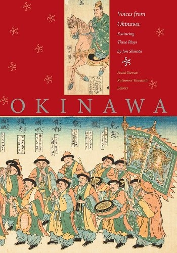 Voices from Okinawa: Featuring Three Plays by Jon Shirota