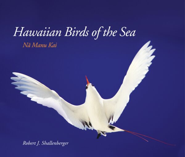 Hawaiian Birds of the Sea: Na Manu Kai