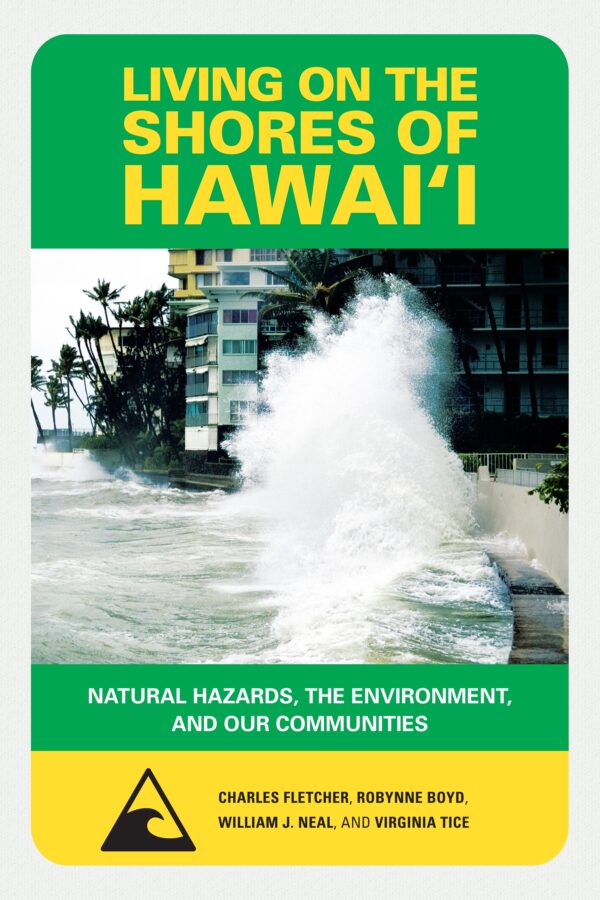 Living on the Shores of Hawaii: Natural Hazards