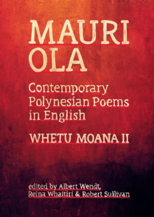 Mauri Ola: Contemporary Polynesian Poems in English