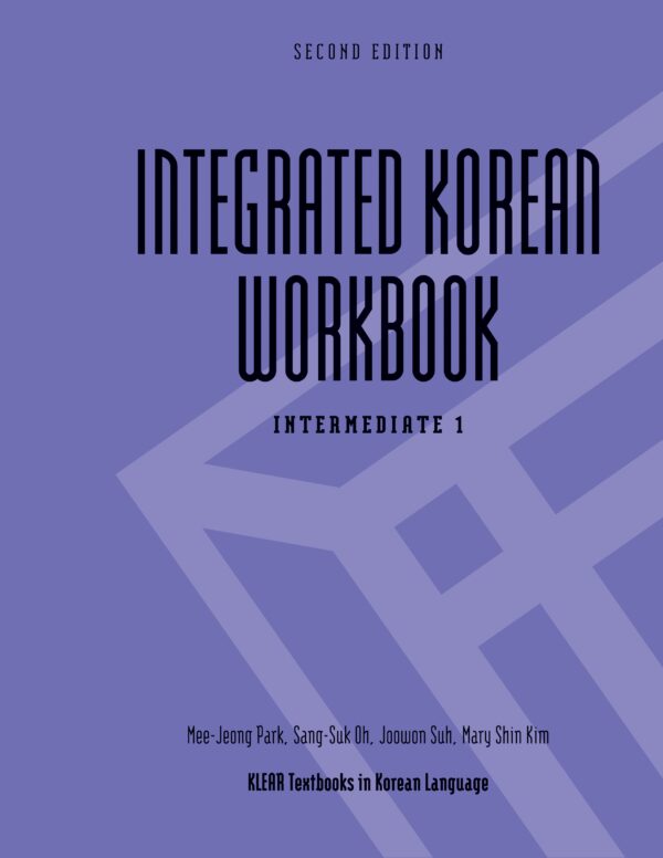 Integrated Korean Workbook: Intermediate 1