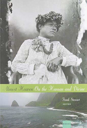 Almost Heaven: On the Human and Divine