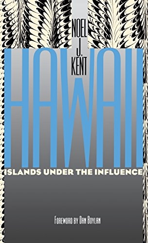 Hawaii: Islands under the Influence