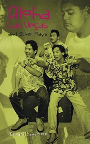 Aloha Las Vegas: and Other Plays