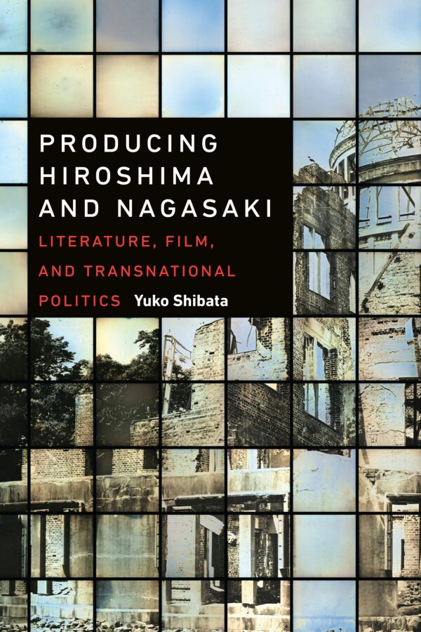 Producing Hiroshima and Nagasaki: Literature