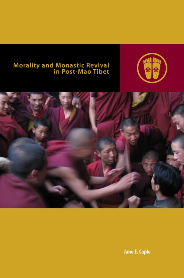Morality and Monastic Revival in Post-Mao Tibet