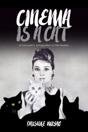 Cinema Is a Cat: A Cat Lover’s Introduction to Film Studies