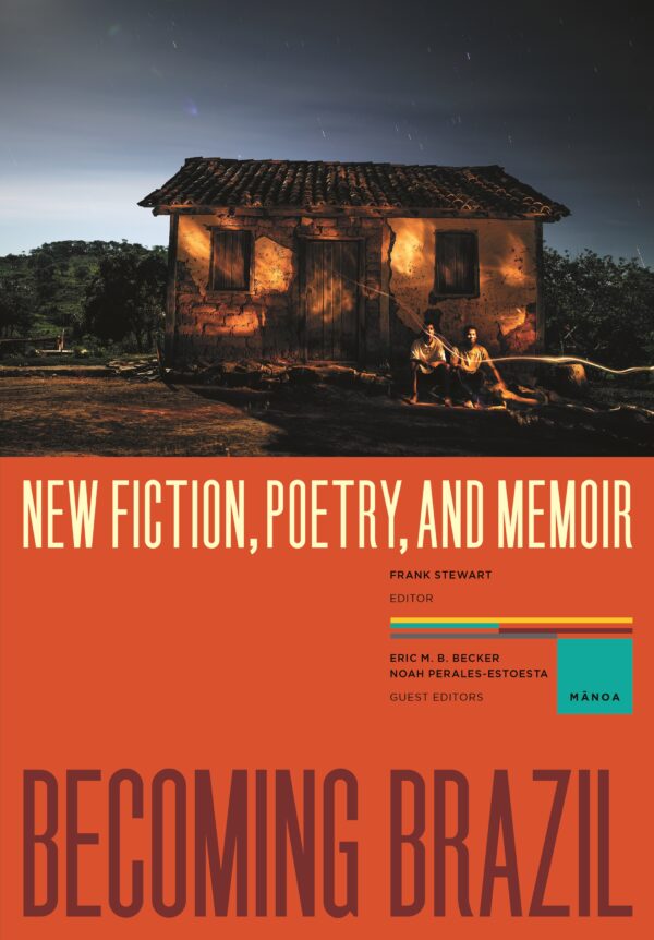 Becoming Brazil: New Fiction