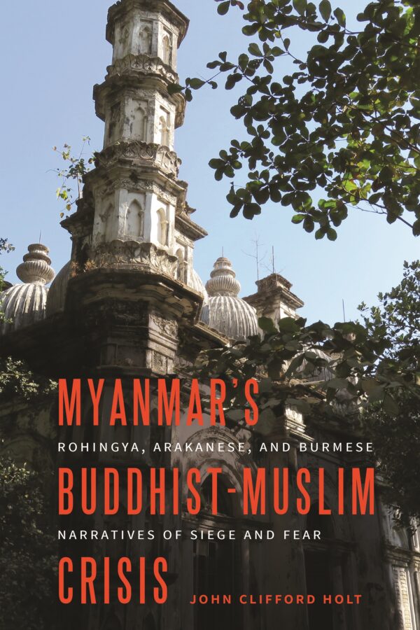 Myanmar’s Buddhist-Muslim Crisis: Rohingya