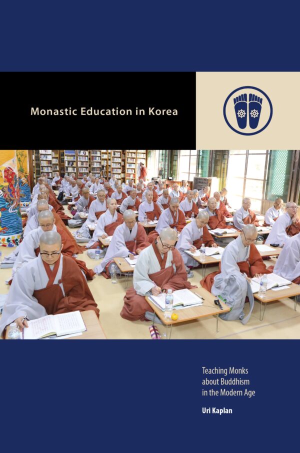 Monastic Education in Korea: Teaching Monks about Buddhism in the Modern Age