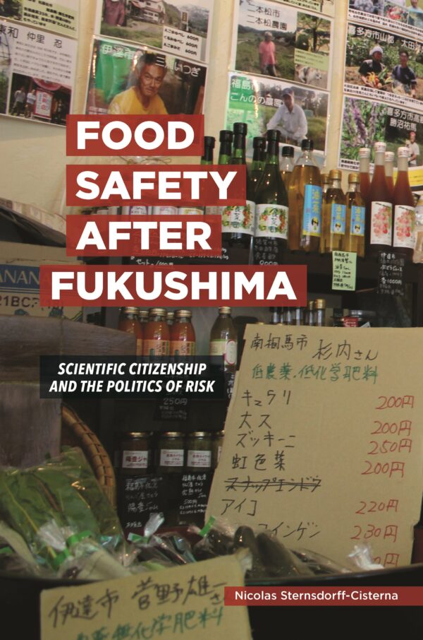Food Safety after Fukushima: Scientific Citizenship and the Politics of Risk