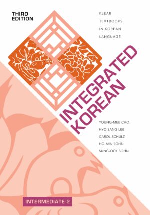 Integrated Korean: Intermediate 2