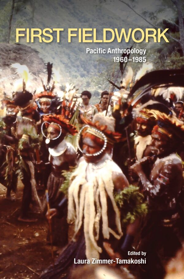 First Fieldwork: Pacific Anthropology