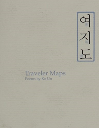Traveler Maps: Poems by Ko Un