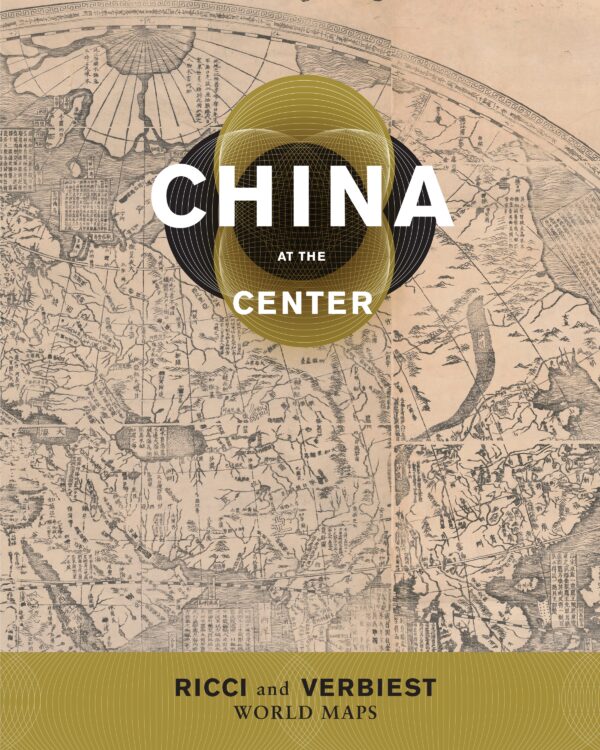 China at the Center: Ricci and Verbiest World Maps