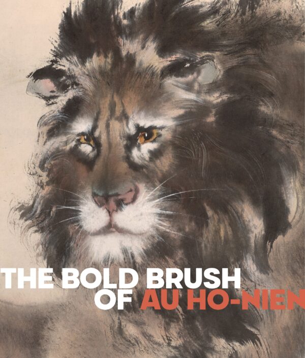 The Bold Brush of Au Ho-nien