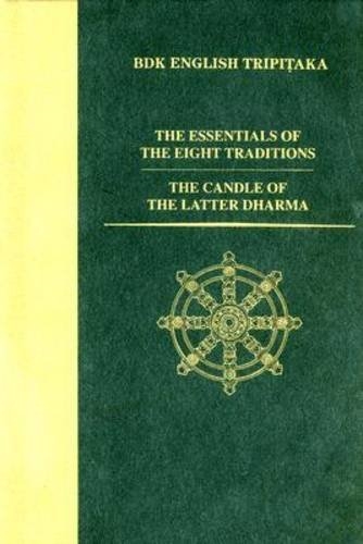 The Essentials of the Eight Traditions / The Candle of the Latter Dharma