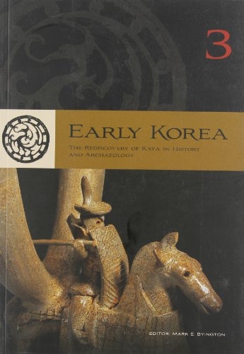 Early Korea 3: The Rediscovery of Kaya in History and Archaeology