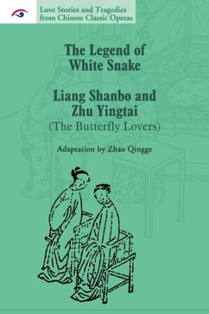 Love Stories and Tragedies from Chinese Classic Operas (III): The Legend of White Snake
