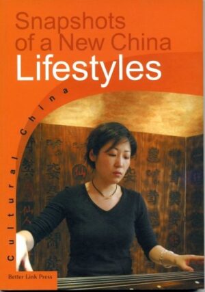 Snapshots of a New China: Lifestyles