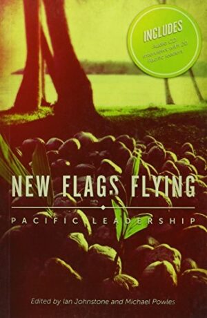 New Flags Flying: Pacific Leadership
