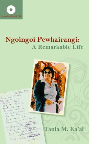 Ngoingoi Pēwhairangi: A Remarkable Life