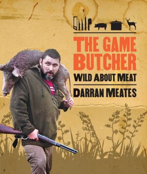 The Game Butcher: Wild about Meat