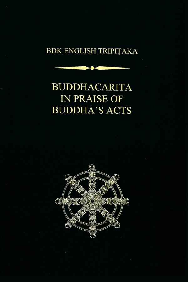 Buddhacarita: In Praise of Buddha’s Acts